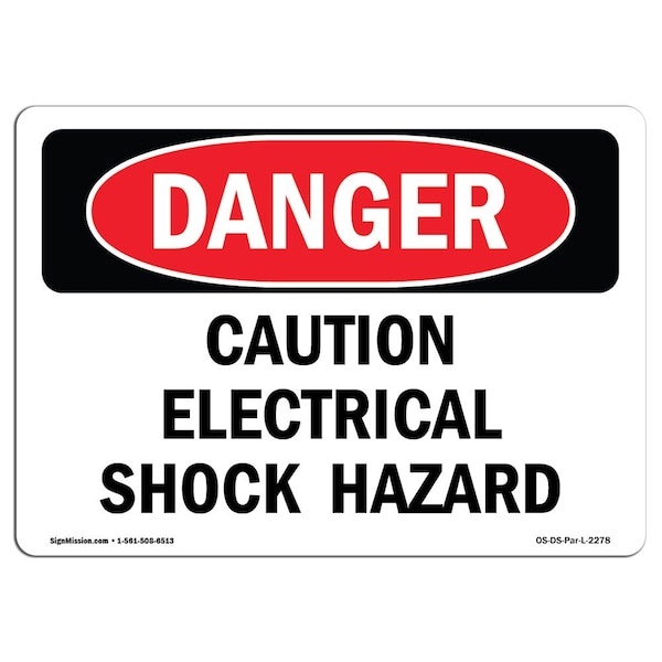 Safety Sign, OSHA Danger, 18" Height, 24" Width, Caution Electrical Shock Hazard, Landscape